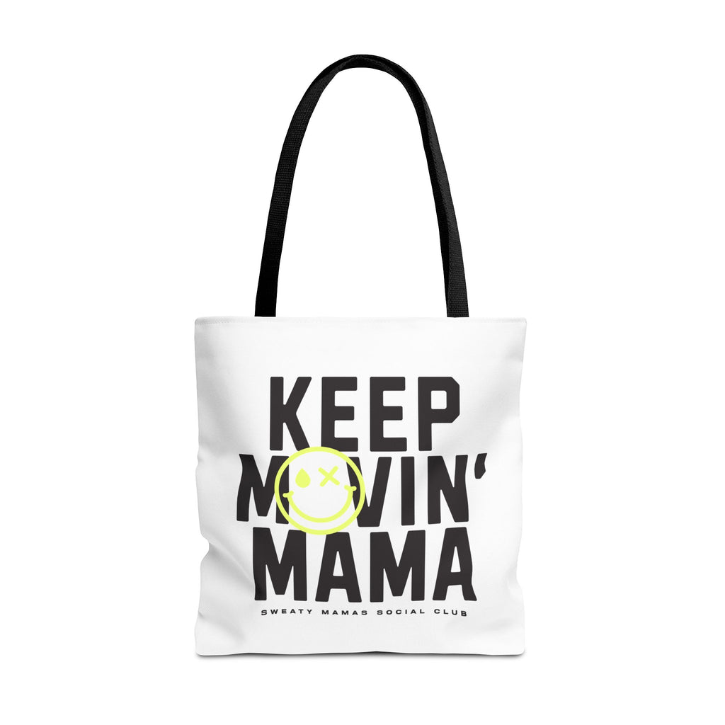 Keep Movin' Mama Tote Bag — Funny Mom Gift, Motivational Shopper Bag with Smiley Design