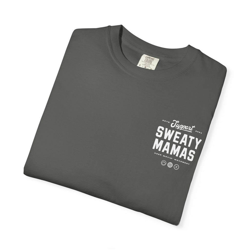 Sweaty Mamas Support Your Local Sweaty Mamas Graphic T-Shirt