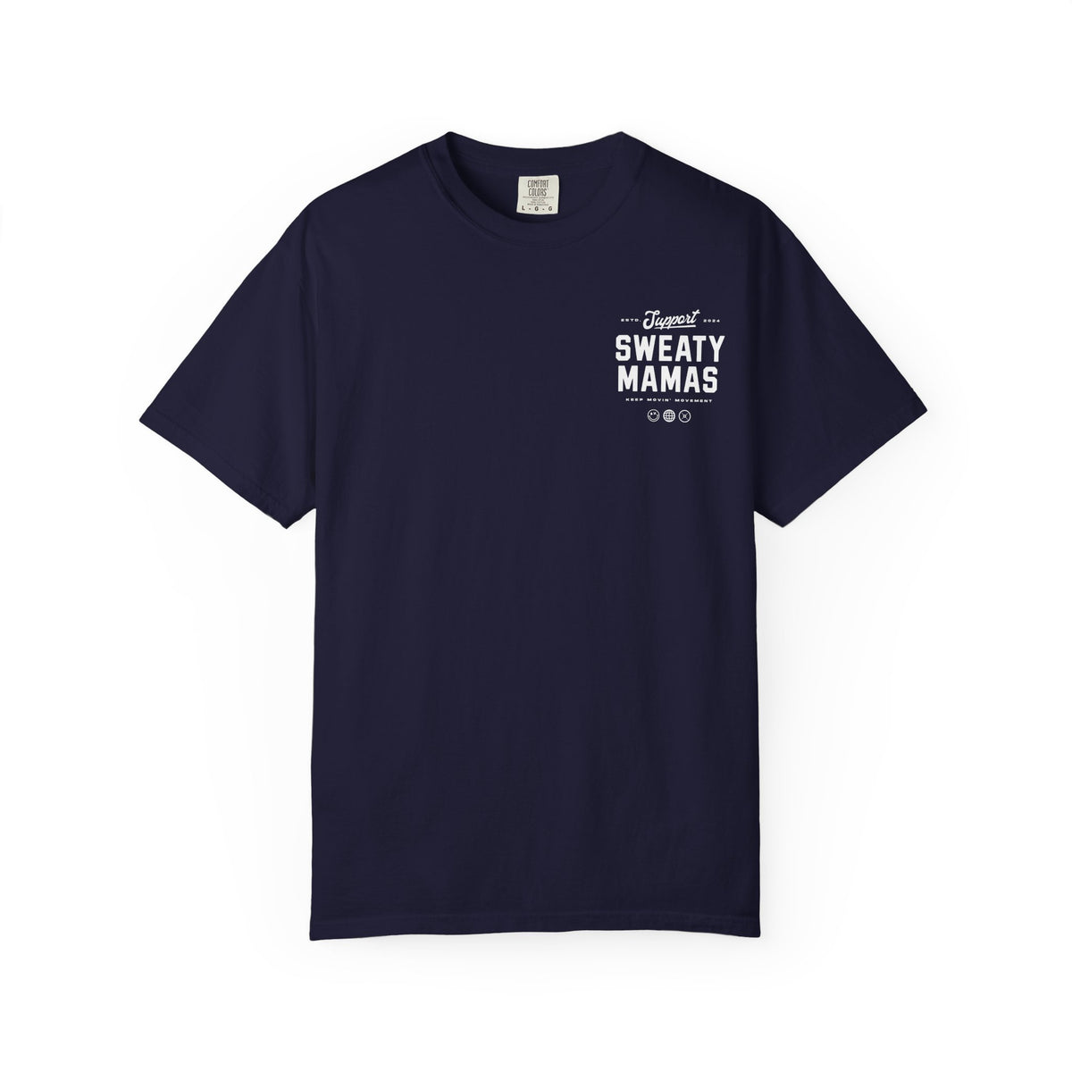 Sweaty Mamas Support Your Local Sweaty Mamas Graphic T-Shirt
