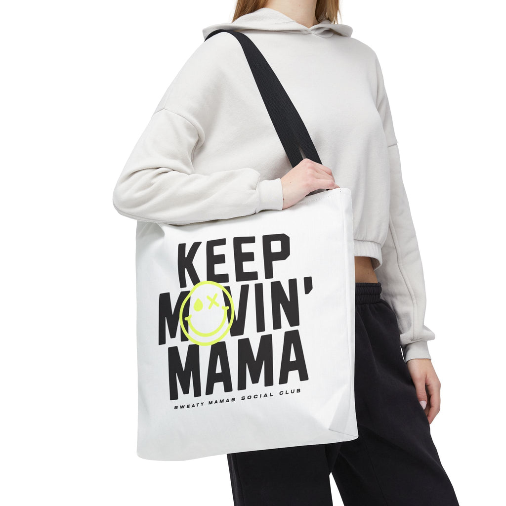 Keep Movin' Mama Tote Bag — Funny Mom Gift, Motivational Shopper Bag with Smiley Design