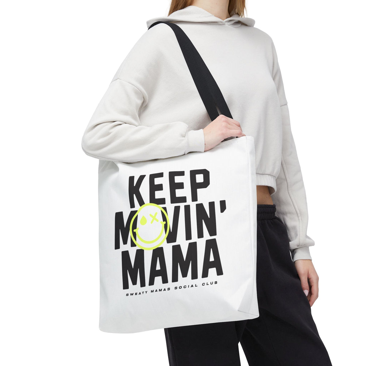 Keep Movin' Mama Tote Bag — Funny Mom Gift, Motivational Shopper Bag with Smiley Design